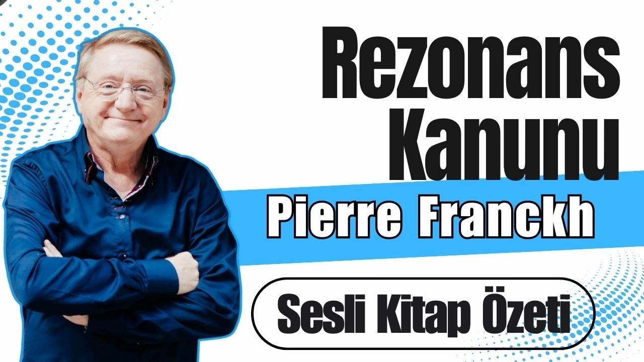 Rezonans Kanunu &ndash; Pierre Franckh | Sesli Kitap &Ouml;zeti