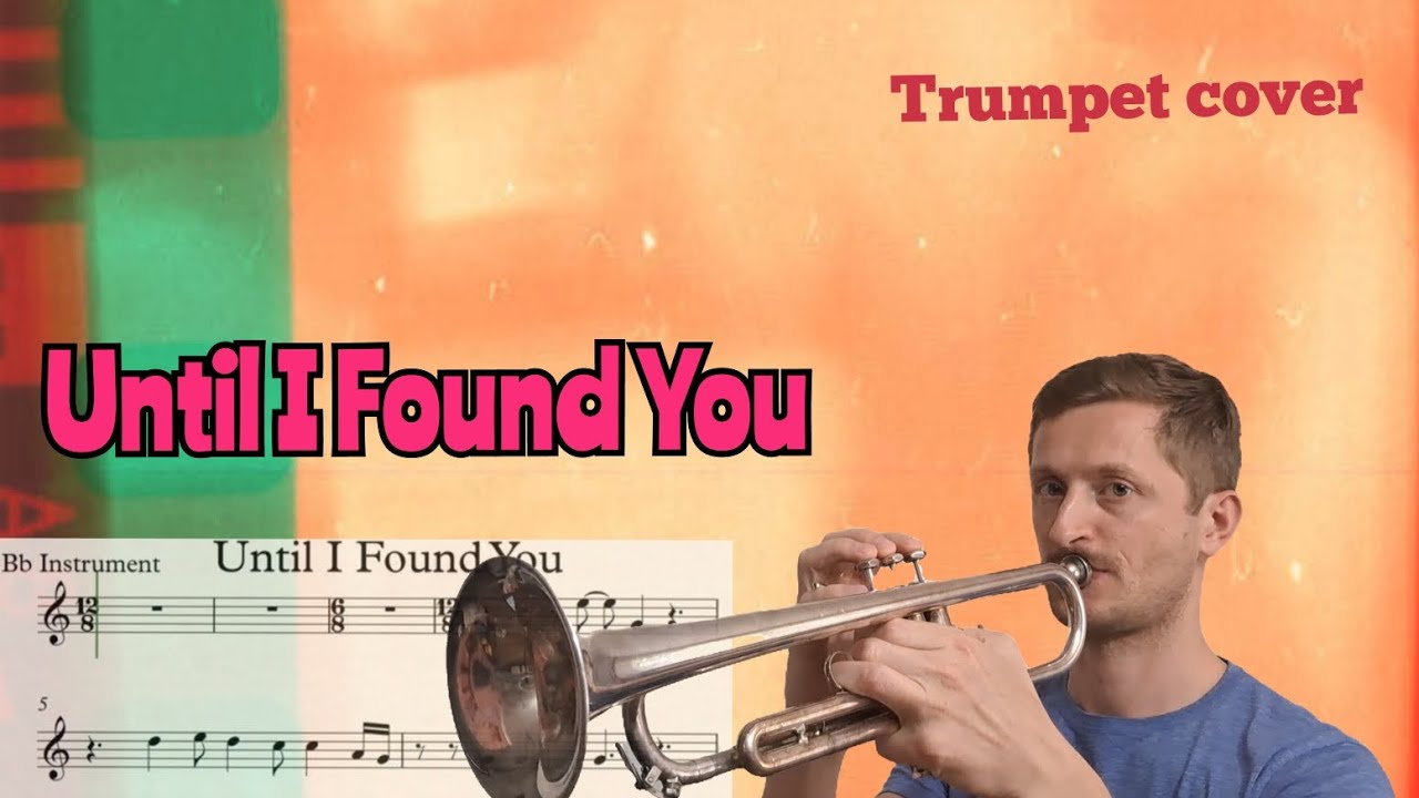 Until I Found You. Trumpet cover. Sheet music