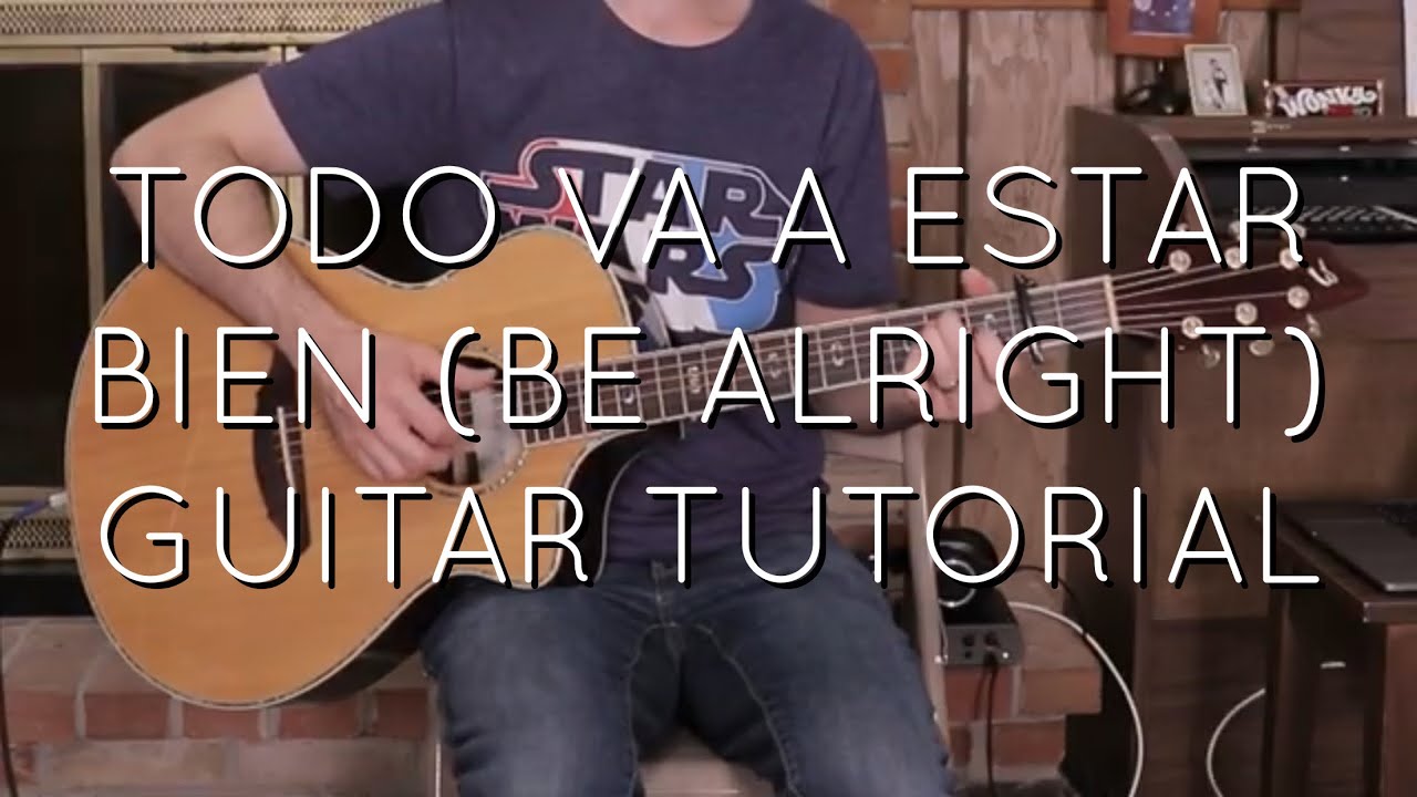 Evan Craft -Todo va a Estar Bien (Be Alright) Guitar Tutorial
