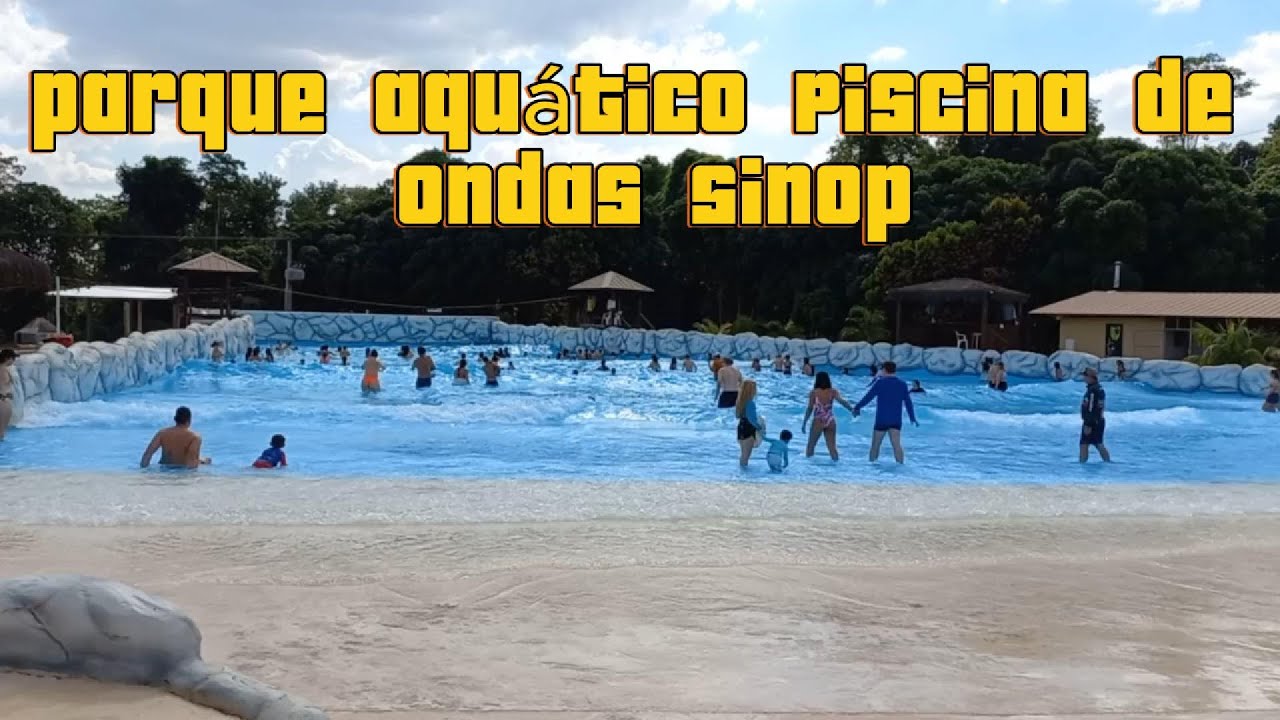 Parque Aquático Curupy Piscina de ondas em Sinop #PiscinaDeOndas #AcquaPark #ParqueAquático