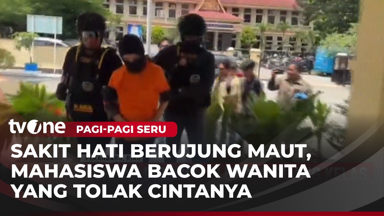 [FULL] Cinta Ditolak, Mahasiswi Dibacok Jelang Ujian | Pagi-Pagi Seru