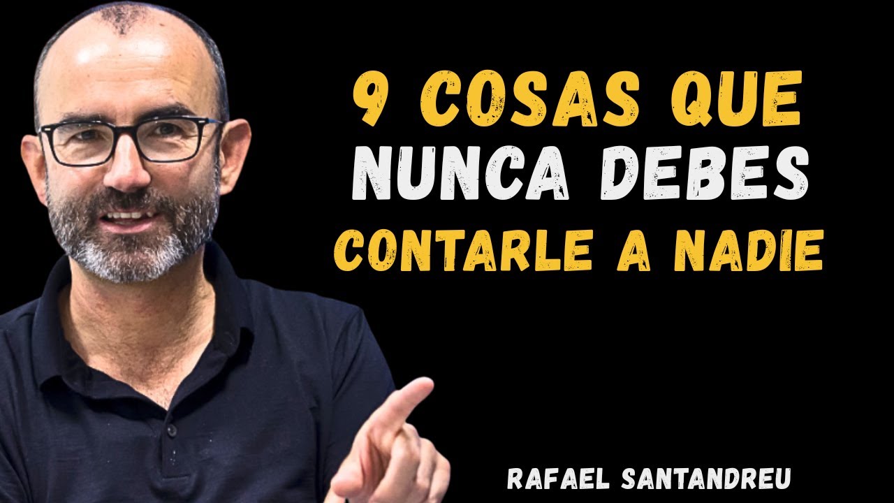 9 COSAS QUE NUNCA DEBES CONTARLE A NADIE | PSICOLOGÍA PRÁCTICA PARA PROTEGER TU PAZ MENTAL