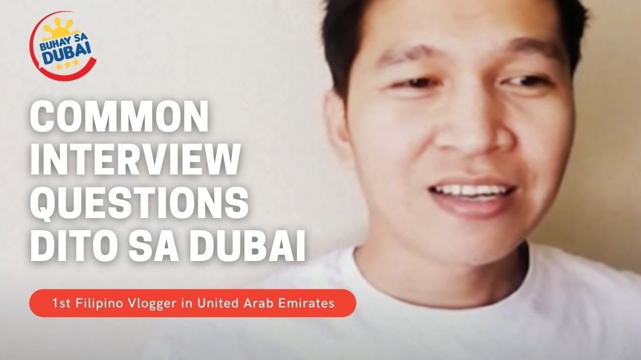 COMMON INTERVIEW QUESTIONS DITO SA DUBAI