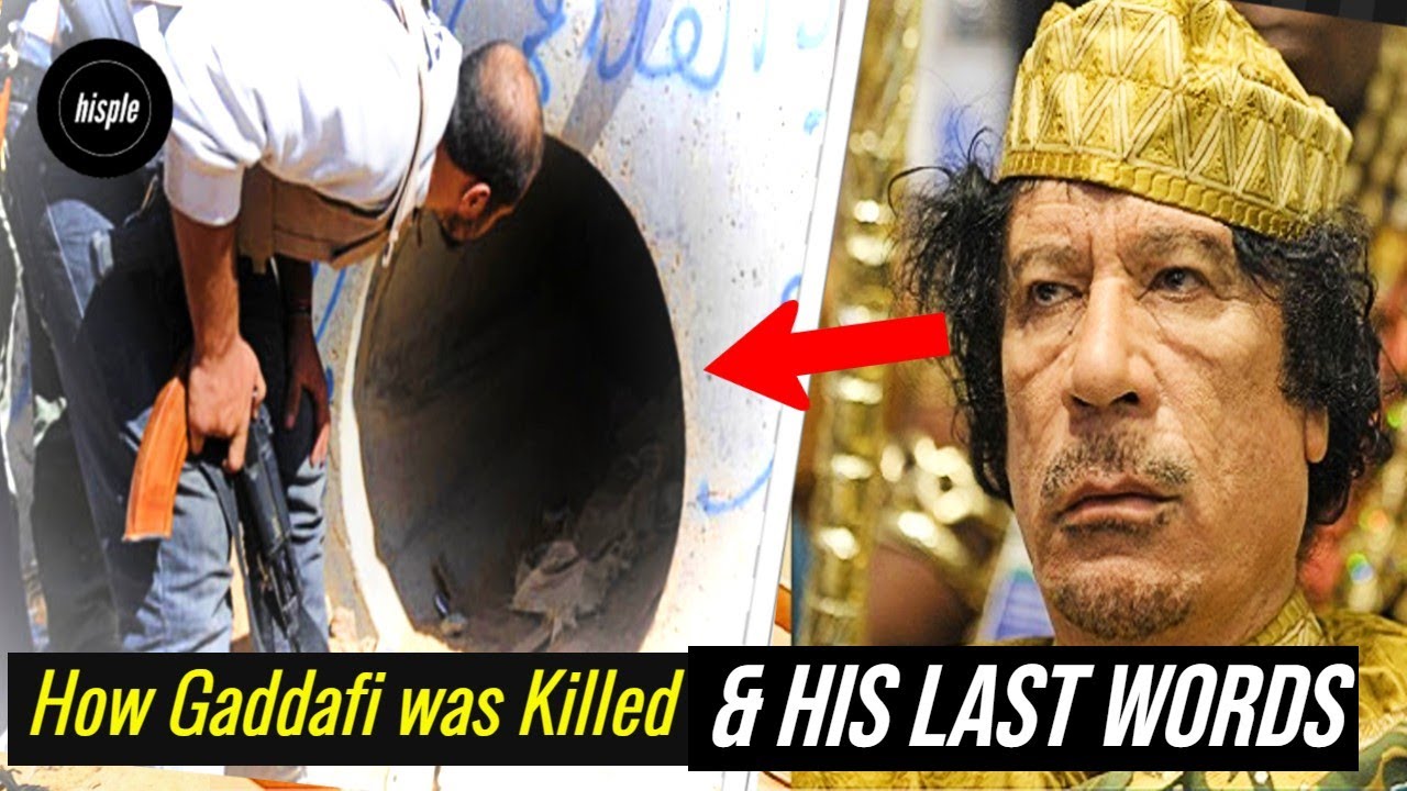 What Happened when Gaddafi was Captured + His Last Words