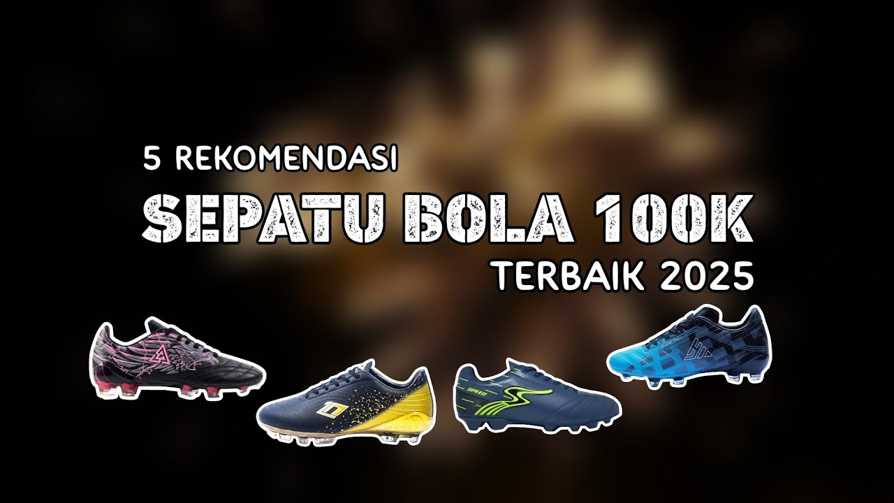 5 Rekomendasi Sepatu Bola Harga 100 Ribuan Terbaik Tahun 2025