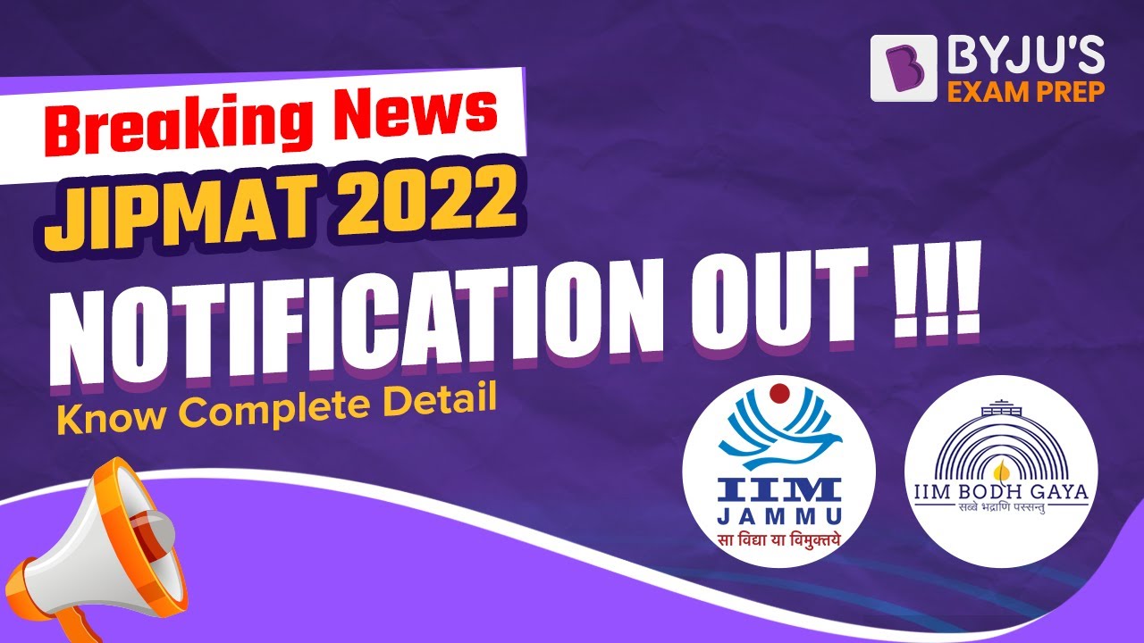 JIPMAT 2022 Notification Released!! | Exam Date, Pattern & Syllabus | BYJU&rsquo;S Exam Prep