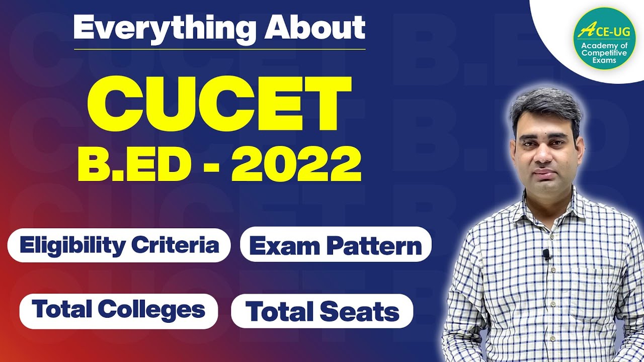 Cucet - 2022 | Cucet B.ed 2022 | Cucet b ed 2022 syllabus | How to prepare for Cucet  b.ed 2022 |