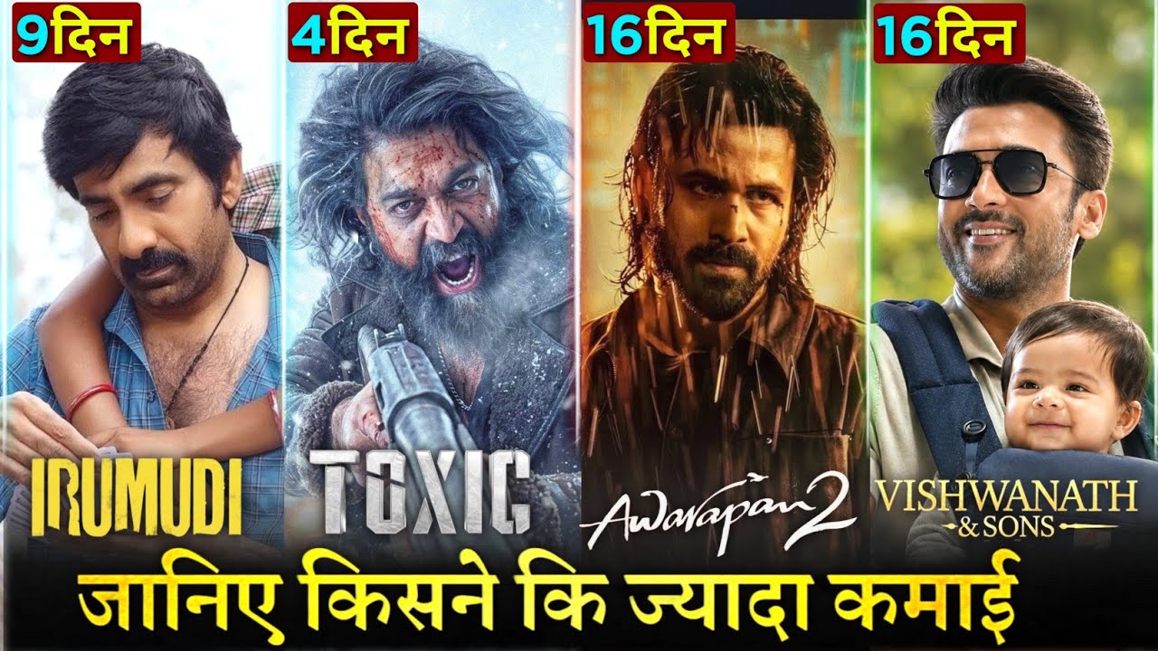 Toxic Box Office Collection Day 4, Awarapan 2, Irumudi, Vishwanath And Sons, Toxic Collection