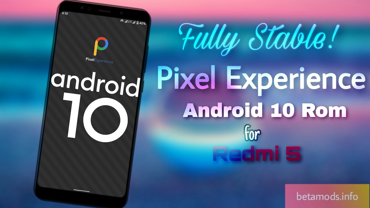Finally Fully Stable Pixel Experience Android 10 Rom On Redmi 5 | Full Review