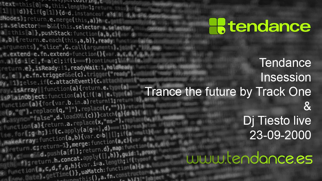 Tendance La Onda Digital 🎧 Insession | 23-09-2000 🔊 Trance the future by Track One & Dj Tiesto live
