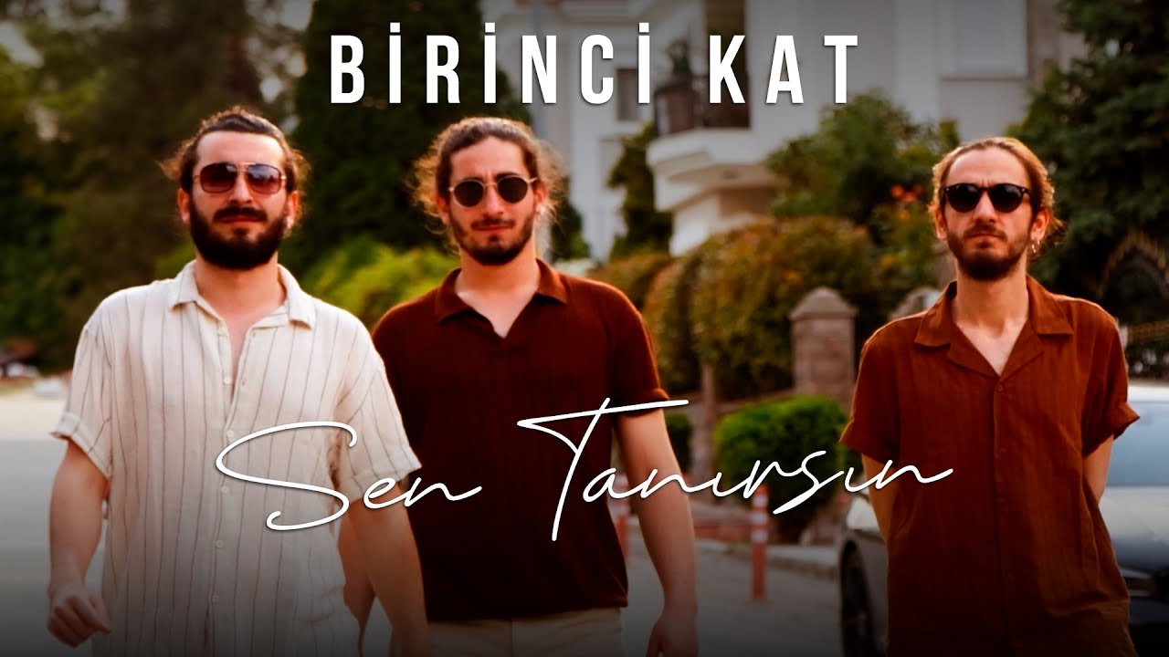 Birinci Kat - Sen Tanırsın (Official Music Video)
