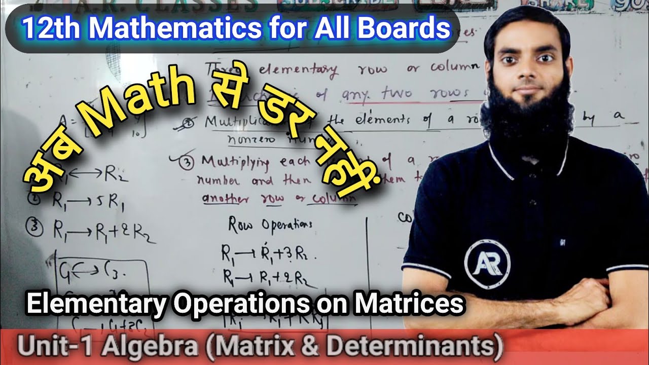 Elementary Operations on Matrices 12th 2 March 2026