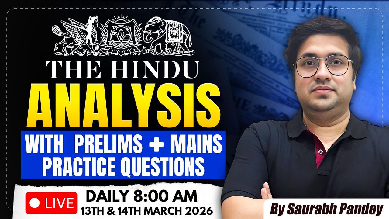 14 & 15 March 2026 | The Hindu Editorial & News Analysis | Daily Current Affairs | Saurabh Pandey