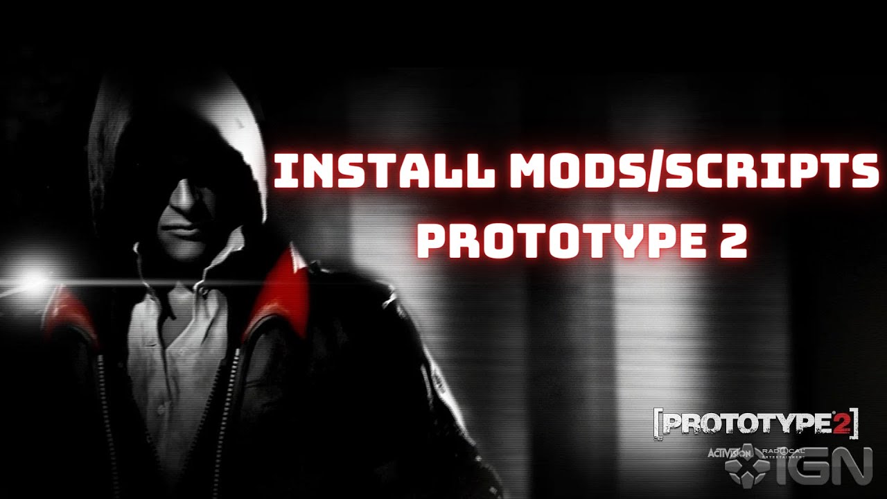 Как установить моды/скрипты Prototype 2
