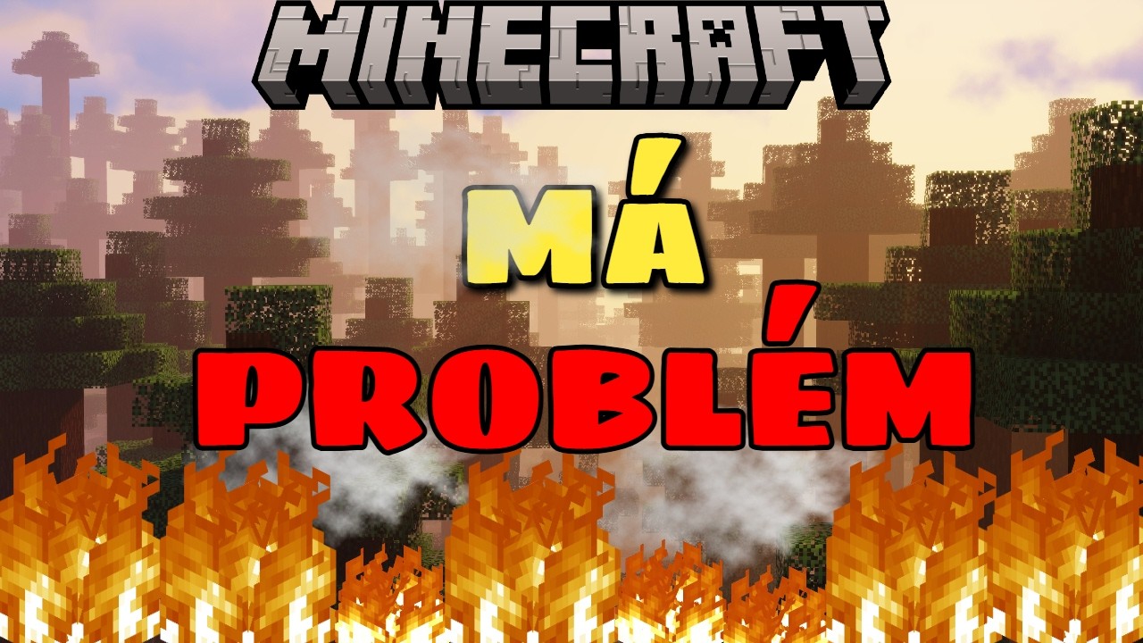 Minecraft Má Problém...Možná
