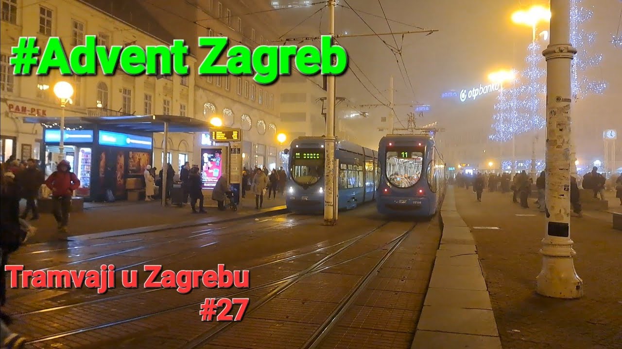 Tramvaji u Zagrebu/Trams in Zagreb (EP 27), Ban Josip Jelacic Squapre 🎄 Advent Zagreb