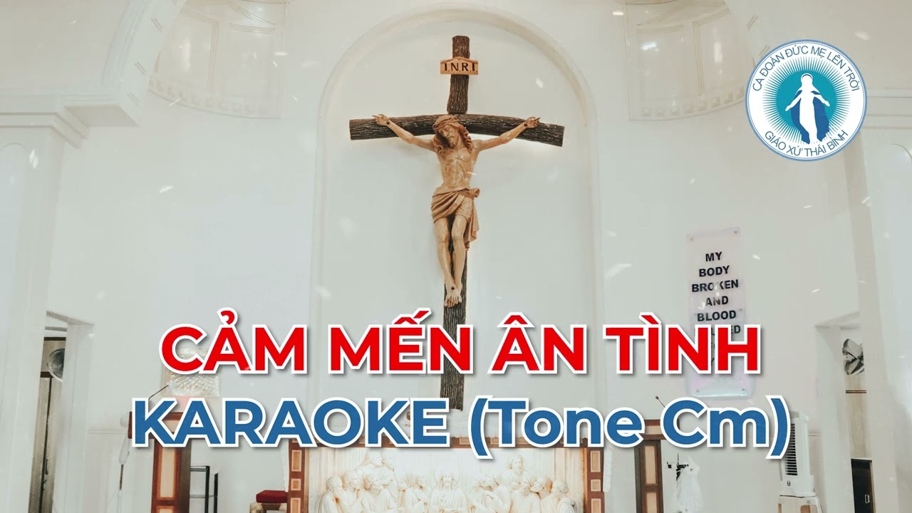 Cảm Mến Ân Tình - Phùng Minh Mẫn - KARAOKE - Ca Đoàn Đức Mẹ Lên Trời