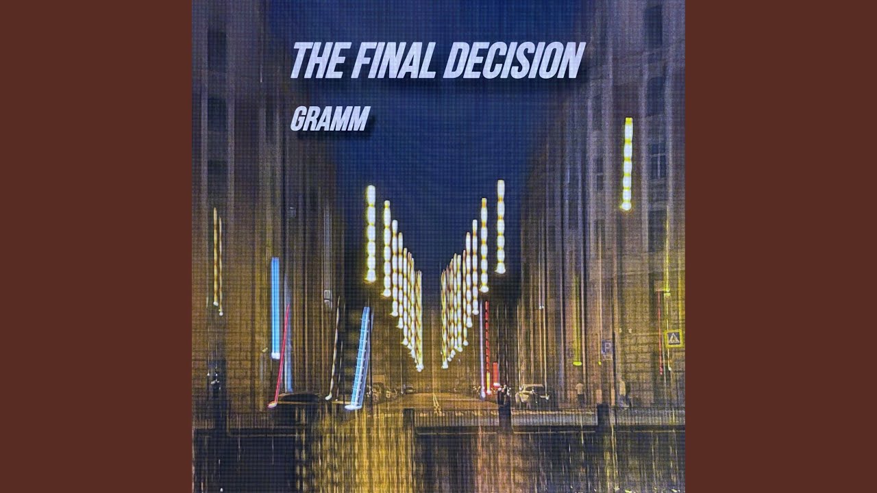 The final decision