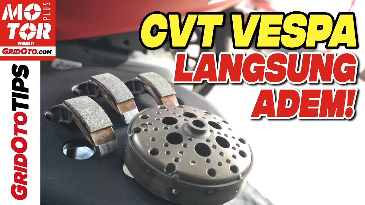 Hilangkan Berisik dan Getar di CVT Vespa Matic | Gridoto Tips