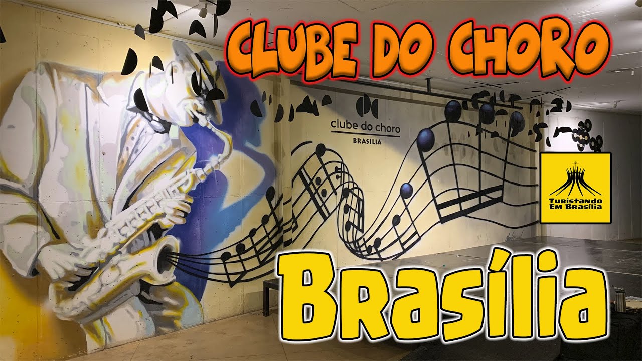 🎶 Clube do Choro _ Espaço Cultural do Choro de Brasília 🎼