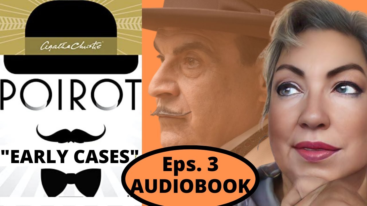 🎧𝗘𝗮𝗿𝗹𝘆 𝗖𝗮𝘀𝗲𝘀 𝗔𝗴𝗮𝘁𝗵𝗮 𝗖𝗵𝗿𝗶𝘀𝘁𝗶𝗲 𝗛𝗲𝗿𝗰𝘂𝗹𝗲 𝗣𝗼𝗶𝗿𝗼𝘁 | 𝗔𝘂𝗱𝗶𝗼𝗯𝗼𝗼𝗸  | 𝗘𝗽𝘀 3 𝗥𝗲𝗮𝗱 𝗯𝘆 𝗛𝘂𝗴𝗵 𝗙𝗿𝗮𝘀𝗲𝗿 & 𝗗𝗮𝘃𝗶𝗱 𝗦𝘂𝗰𝗵𝗰𝗲𝘁