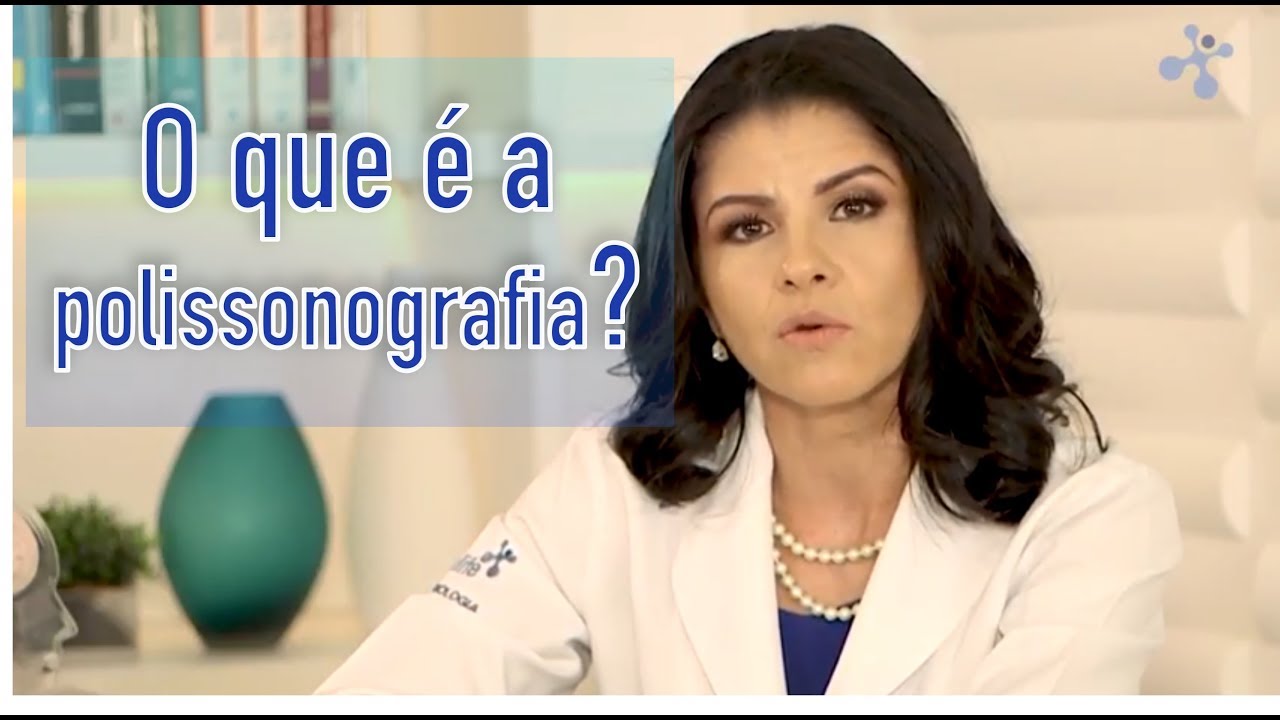 Como é uma polissonografia?!