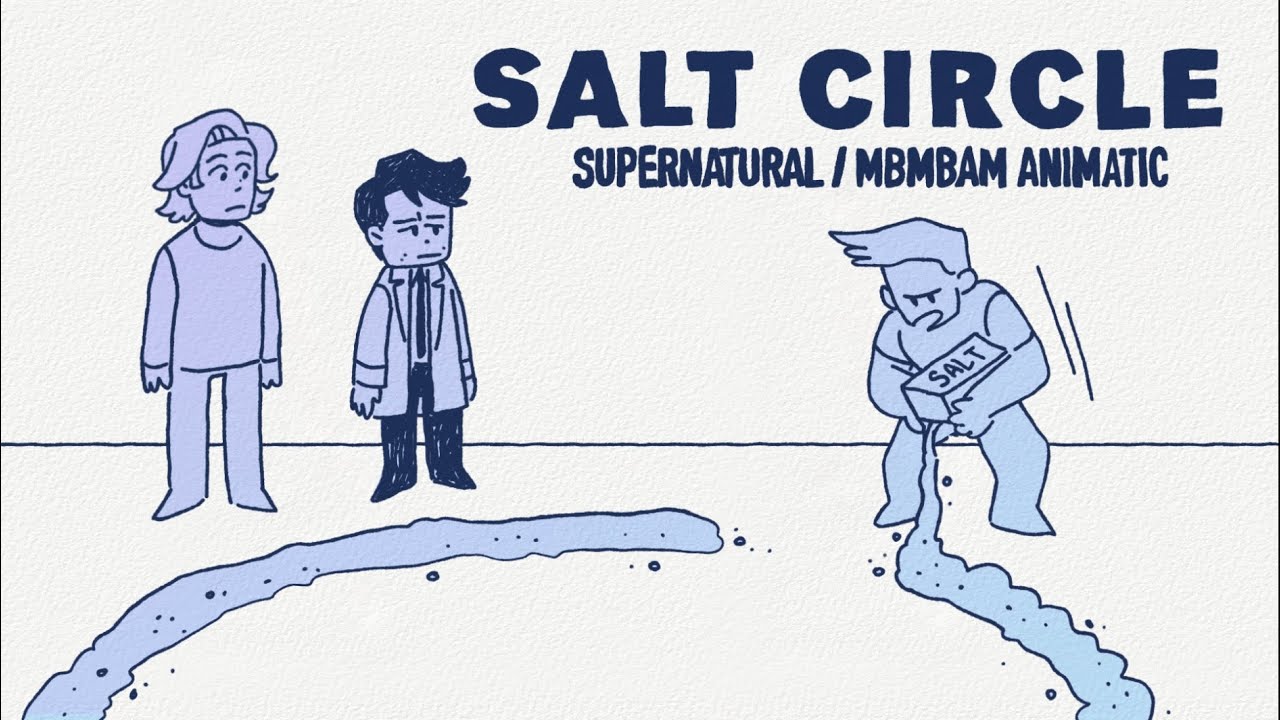 Salt Circle ★ A Supernatural / MBMBAM Animatic