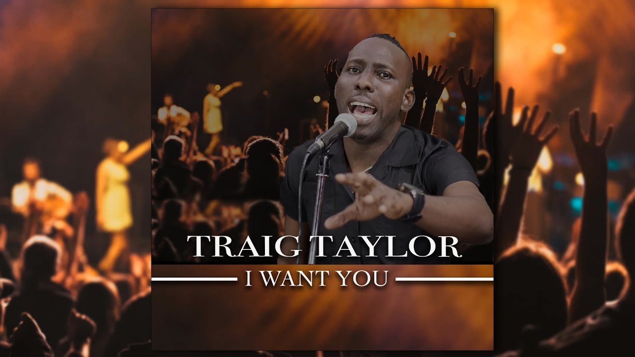 Traig Taylor - I Want You (Official Video)
