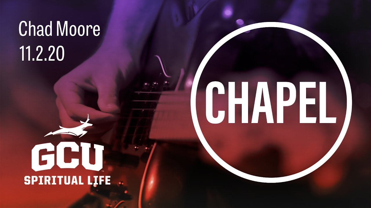 GCU Live: Chapel Nov 2, 2020