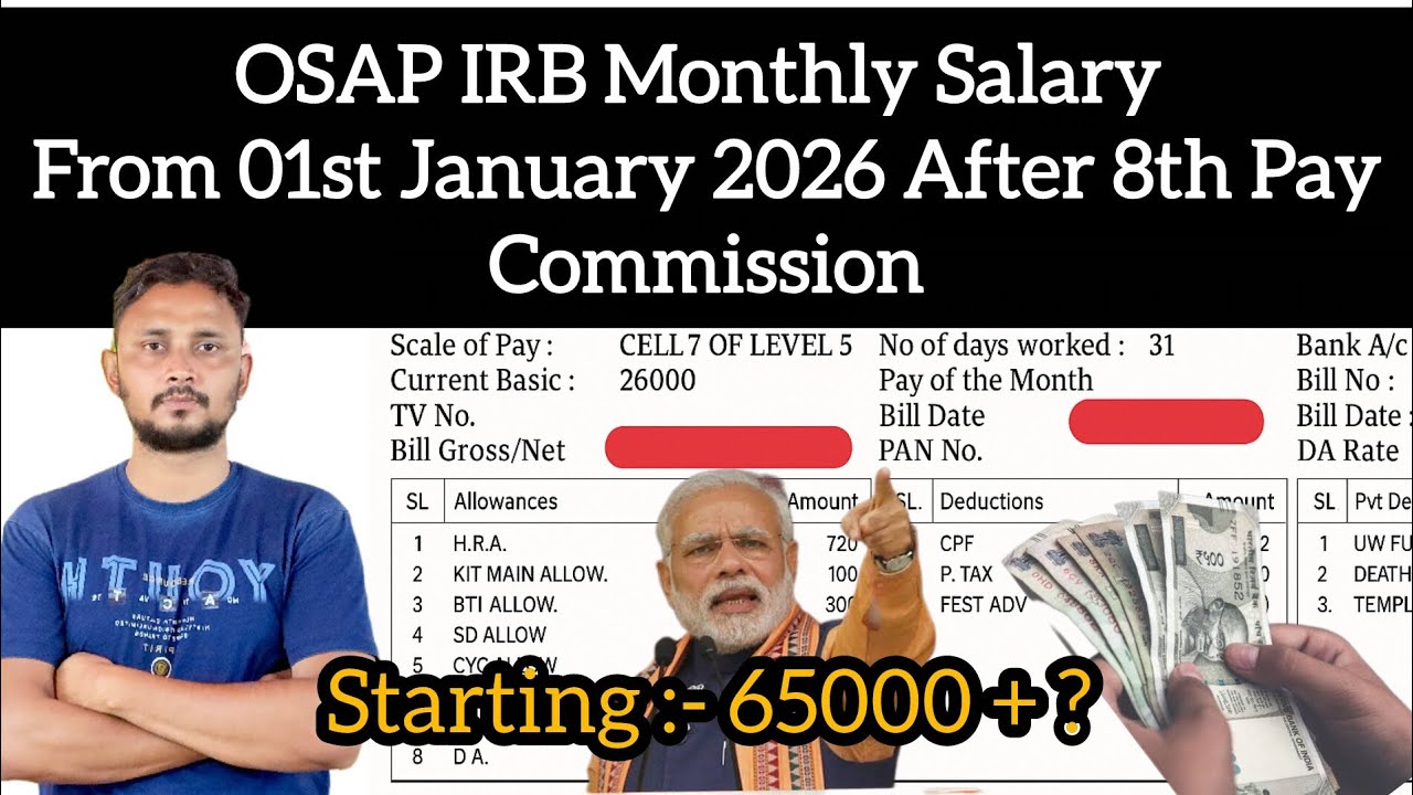 OSAP IRB Monthly Salary || OSAP IRB Monthly Salary After 8th Pay Commission 😁
