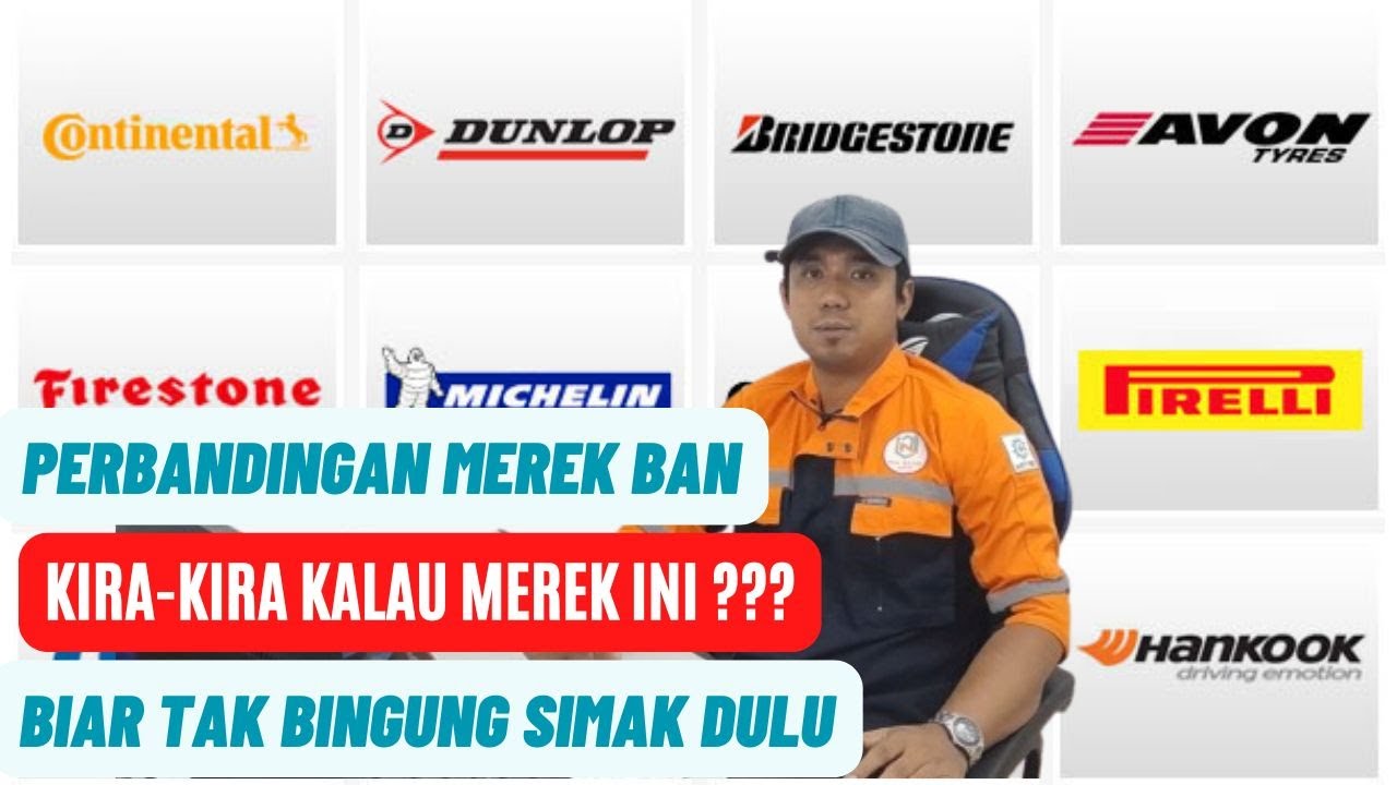 Memilih Ban Mobil Terbaik | Merek Ban Mobil Yang Bagus | Review Produk 4