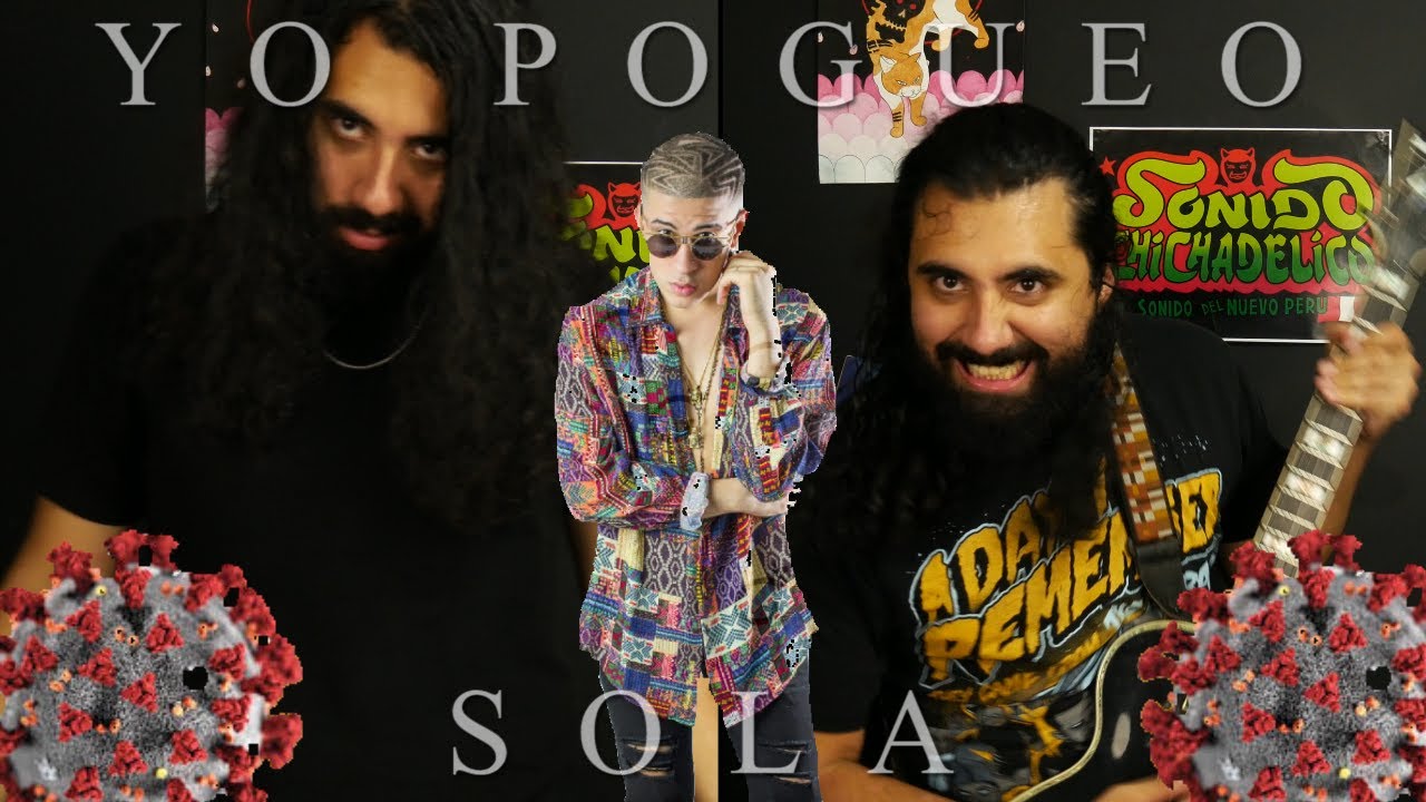 Yo Perreo Sola - Bad Bunny Version Metal YO POGUEO SOLA (??) -  COVID-19 Covers