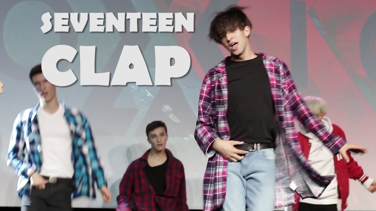 SEVENTEEN (세븐틴) - Clap (Boyfriend ver.) by Toxic [Aniplay 2018]