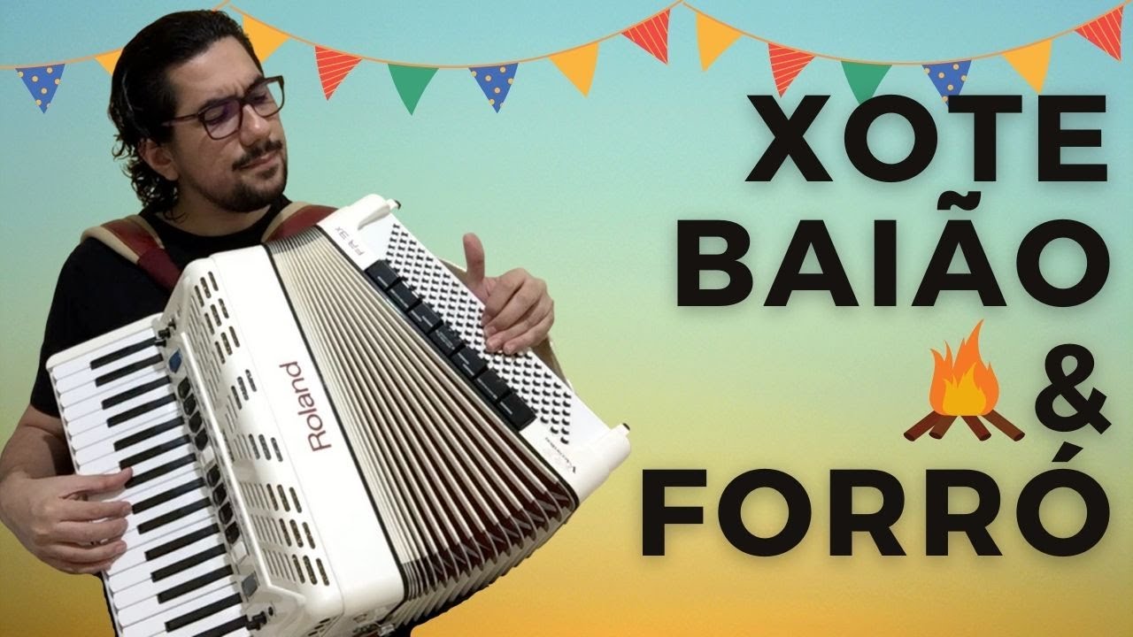 FORRÓ, XOTE, BAIÃO & ARRASTA-PÉ (Aula de Acordeon/Sanfona)