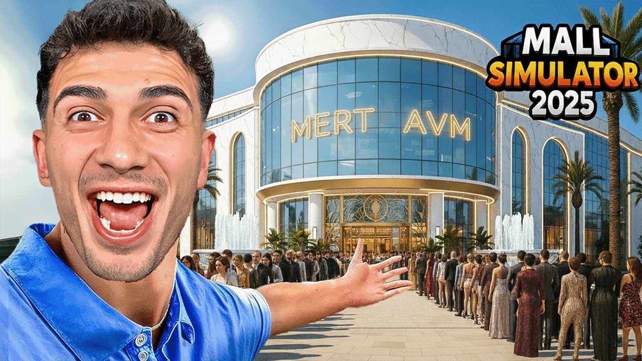 T&Uuml;RKİYE&rsquo;NİN EN B&Uuml;Y&Uuml;K AVM&rsquo;SİNİ KURUYORUM! 🏬 | MALL SİMULATOR 2025