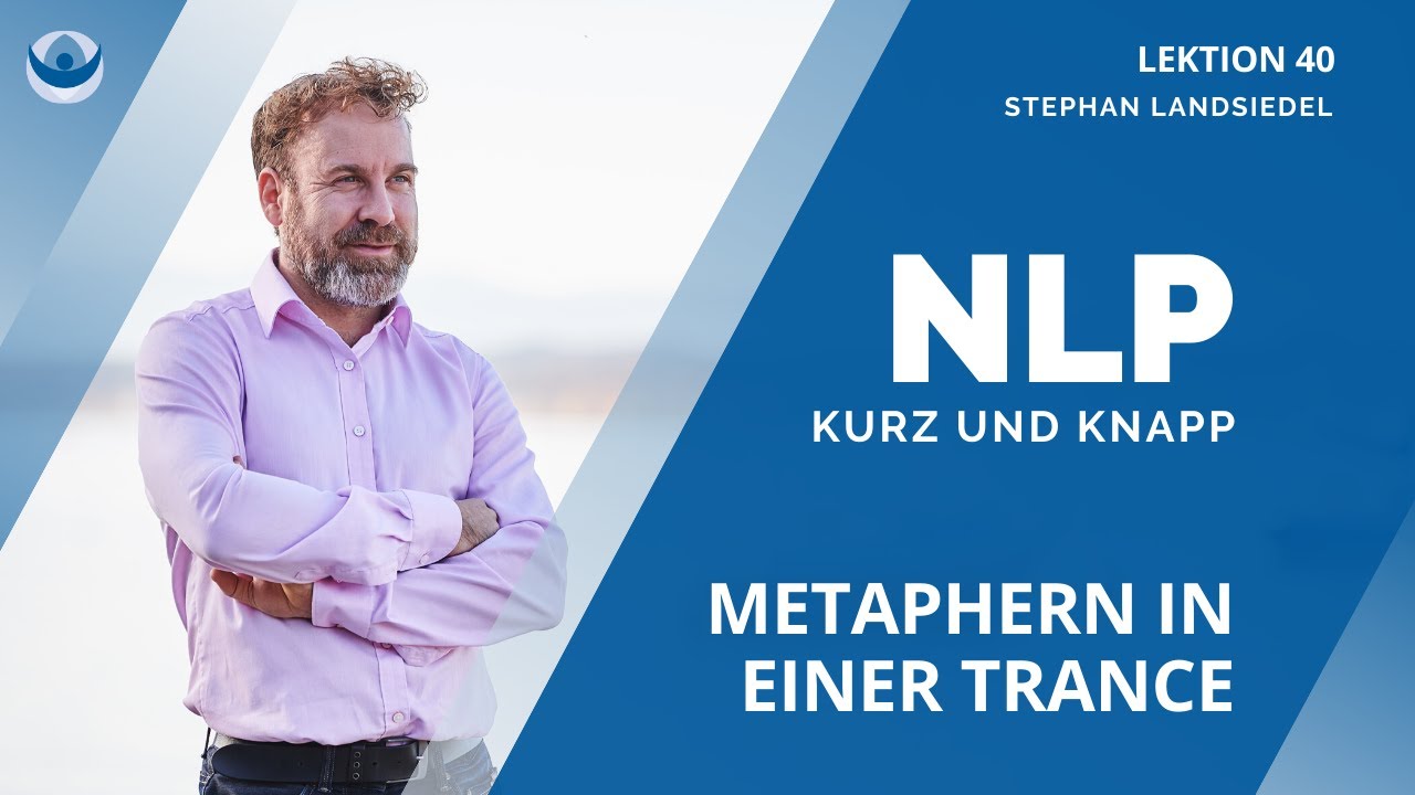 Metaphern in einer Trance NLP Stephan Landsiedel #040|
