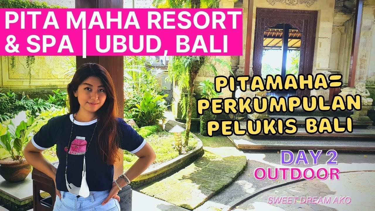 PITA MAHA VILA & SPA DAY 2 // OUTDOOR #sweetdreamako