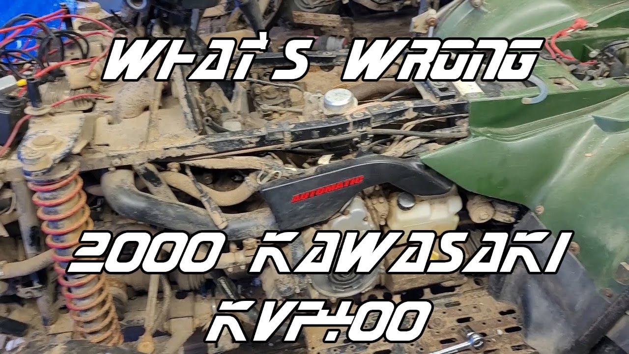 Whats Wrong? 2000 Kawasaki KVF400 Prairie 4x4