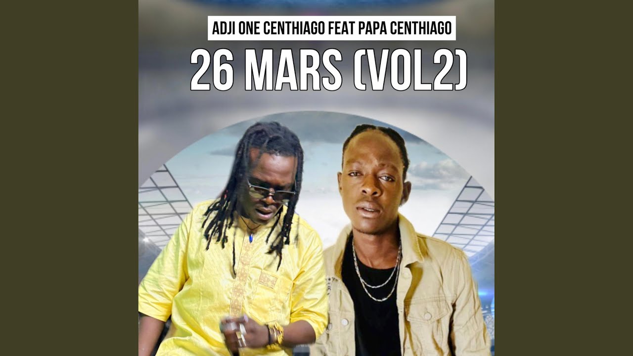 26 MARS VOL (2) (feat. PAPA CENTHIAGO)