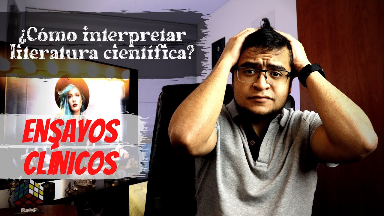 Interpreta FACILMENTE los Ensayos Cl&iacute;nicos