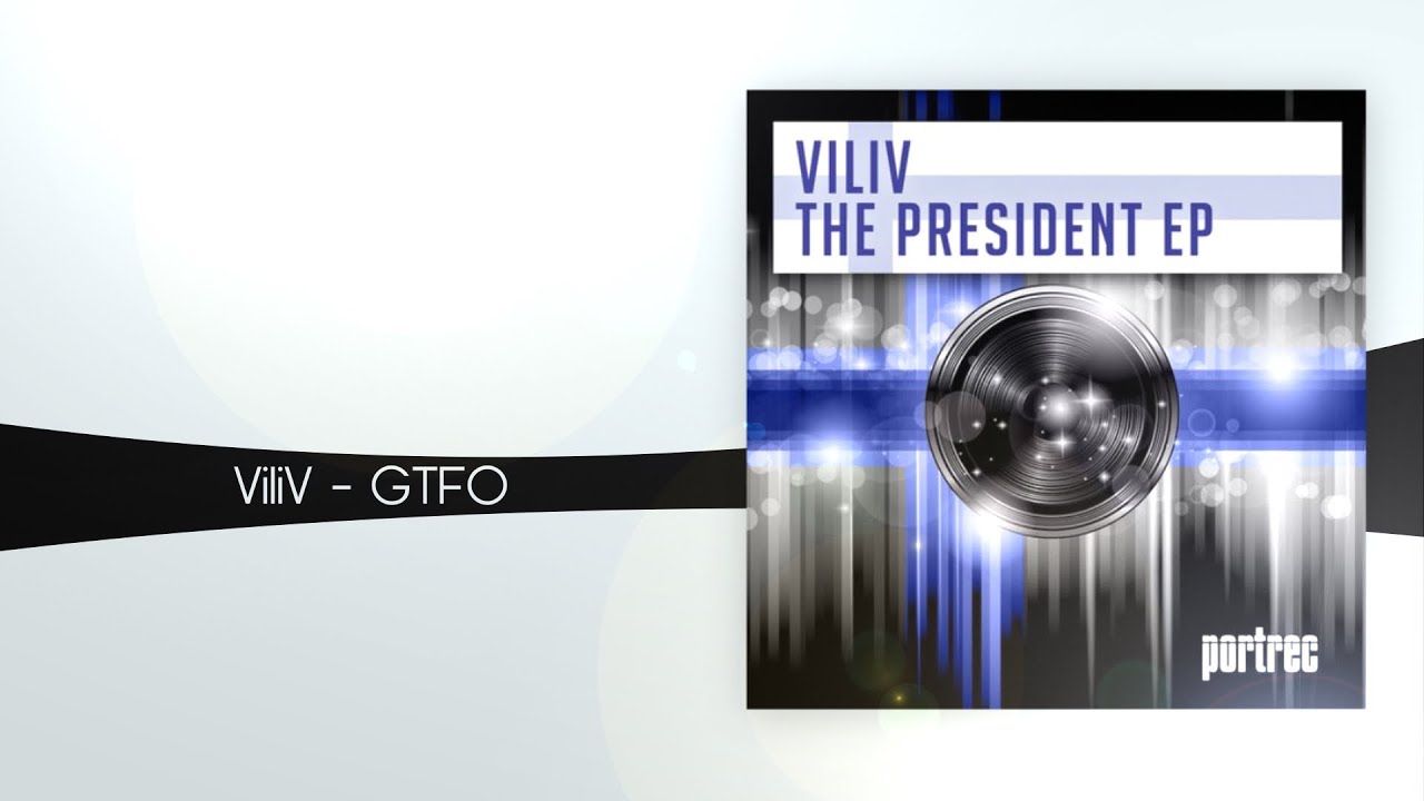 ViliV - GTFO (Original Mix) [PortRec]