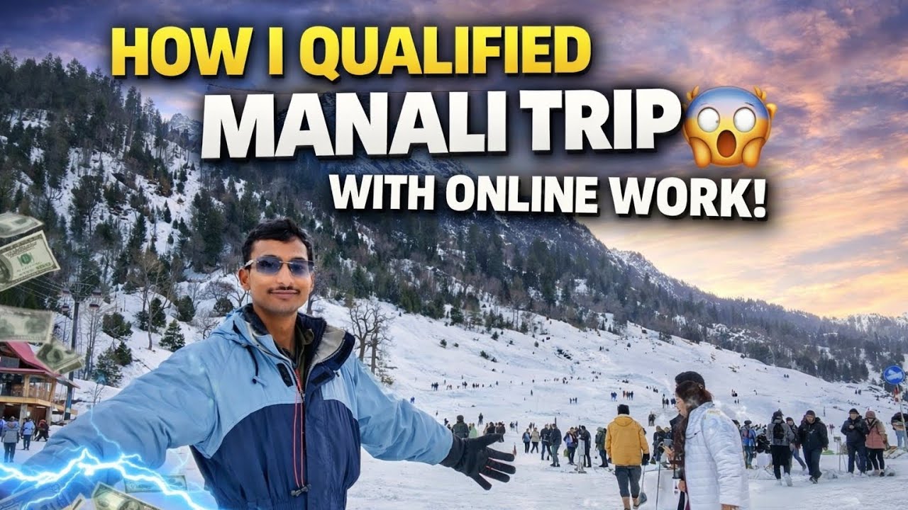 Online Work Se Manali Trip Kaise Qualified Kiya (Real Story) #onlinework  @Munishjainpur  #vralvideo