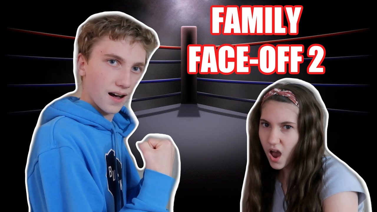FAMILY FACE OFF 2 | Match Up