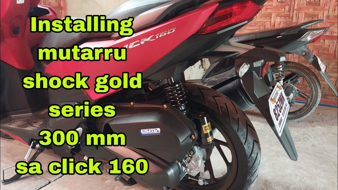 honda click 160..installing mutarru shock gold series 300mm..semi lowerde
