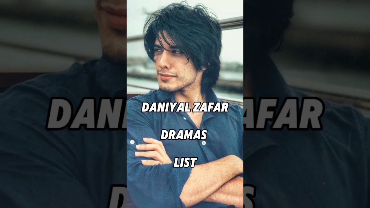 Daniyal Zafar Dramas List 😱 #viralshort #daniyalzafar #pakistaniactor #iamhaniaawan