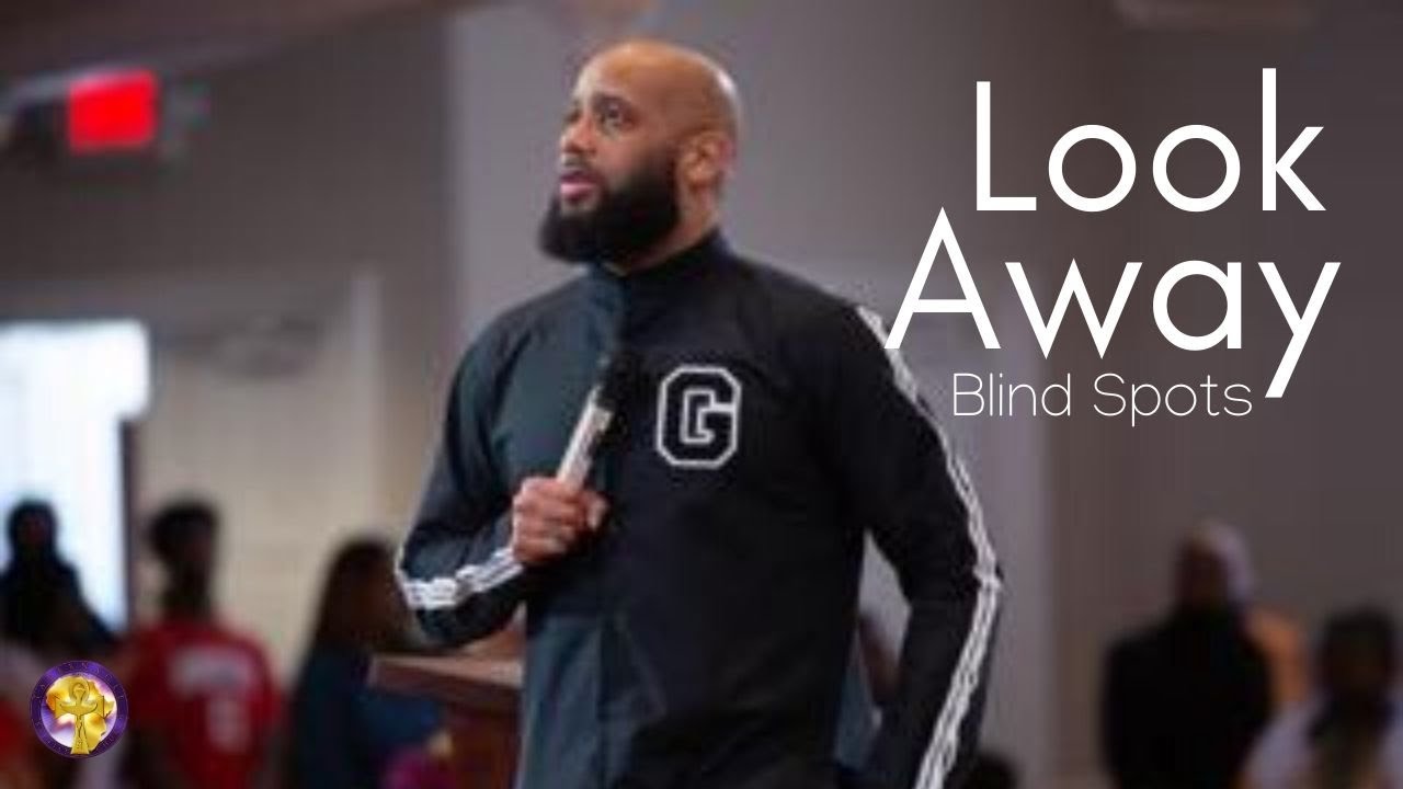 Look Away | Blind Spots | Rev. Dr. Charles E. Goodman, Jr.