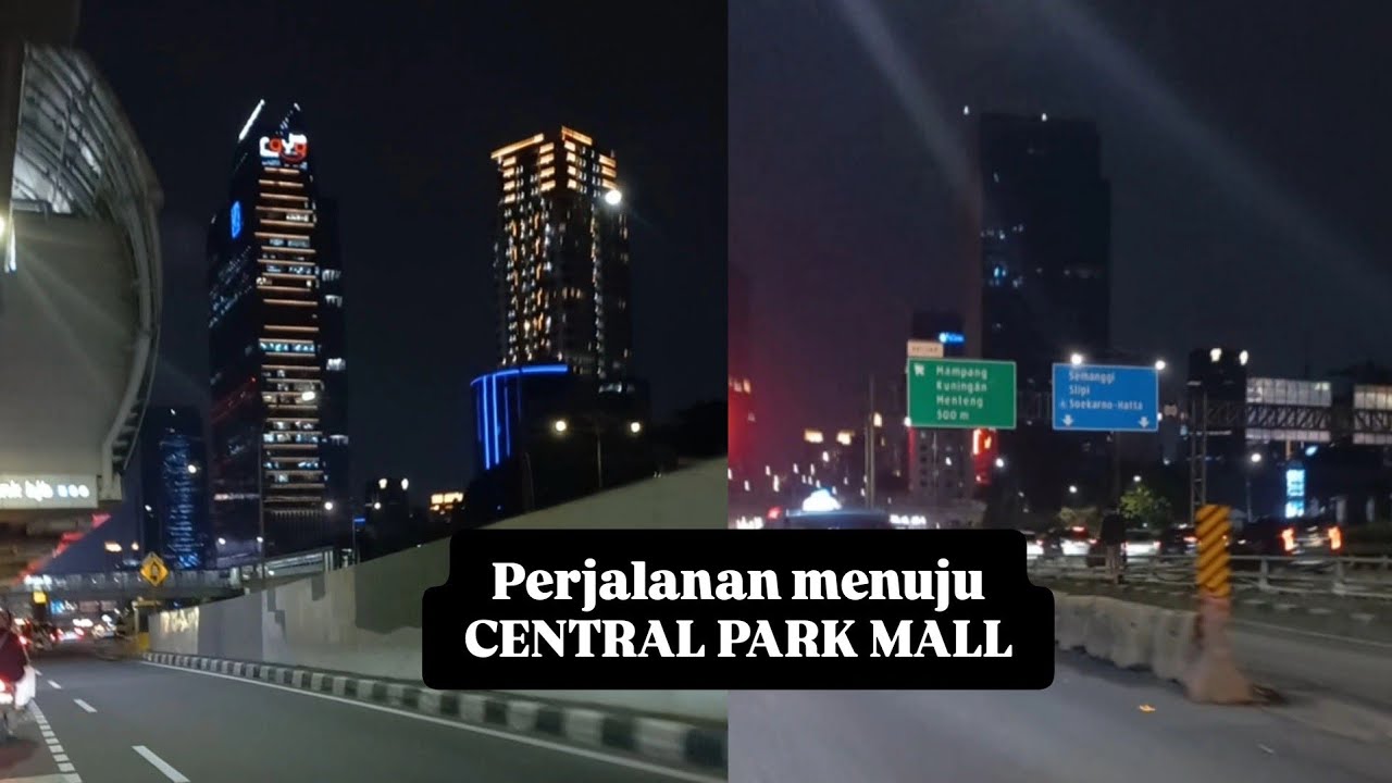PERJALANAN DARI SEMANGGI MENUJU CENTRAL PARK TAMAN ANGGREK JAKARTA BARAT #semanggi #tomang #central 