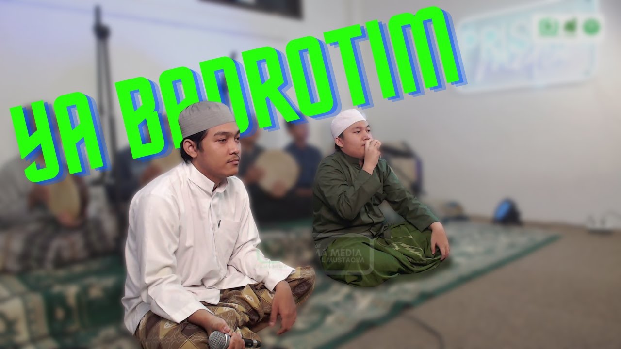 Ya Badrotim - Hadroh Elfajri