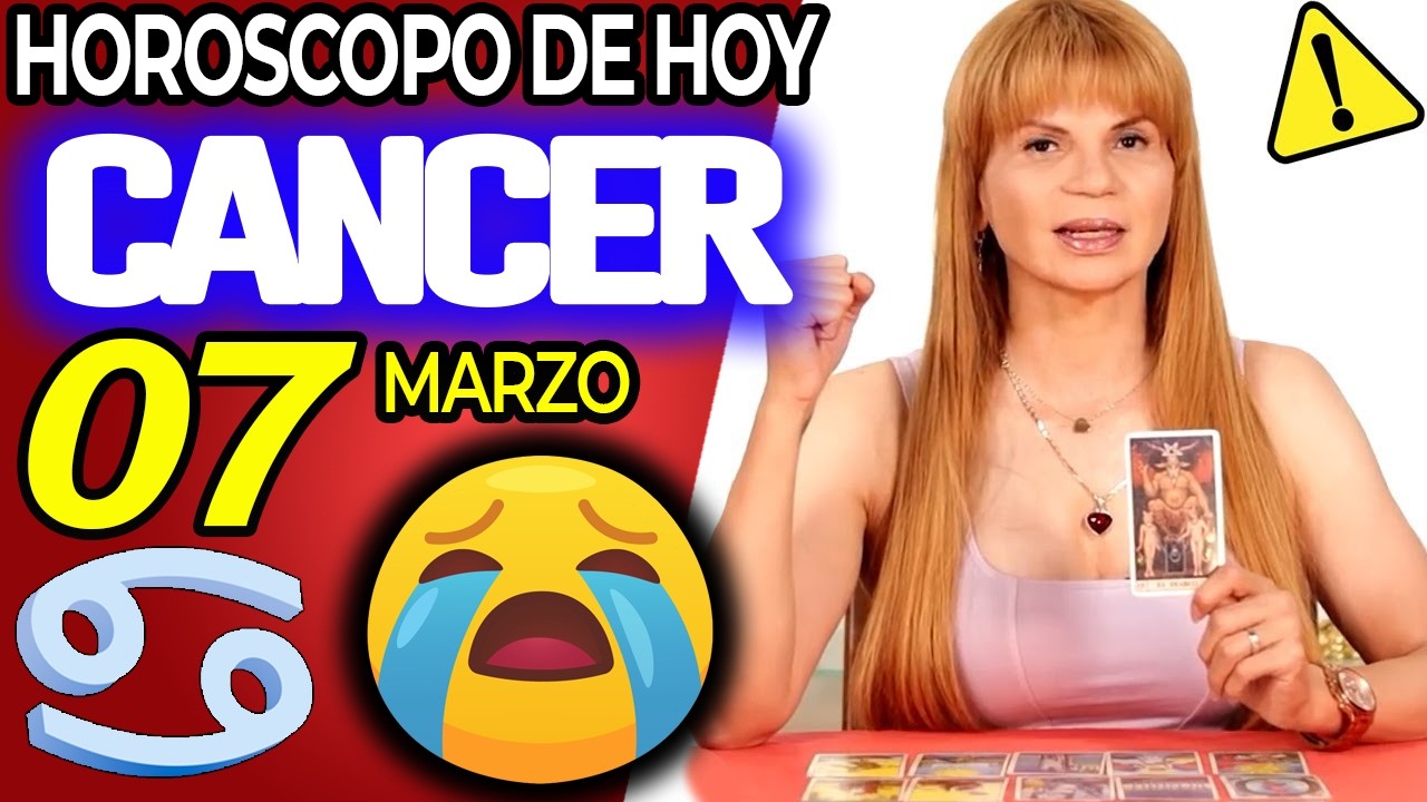 C&Aacute;NCER ♋😖PREPARATE PARA LLORAR CON ESTO😭 Hor&oacute;scopo De Hoy 7 De Marzo 2026 | Mhoni Vidente