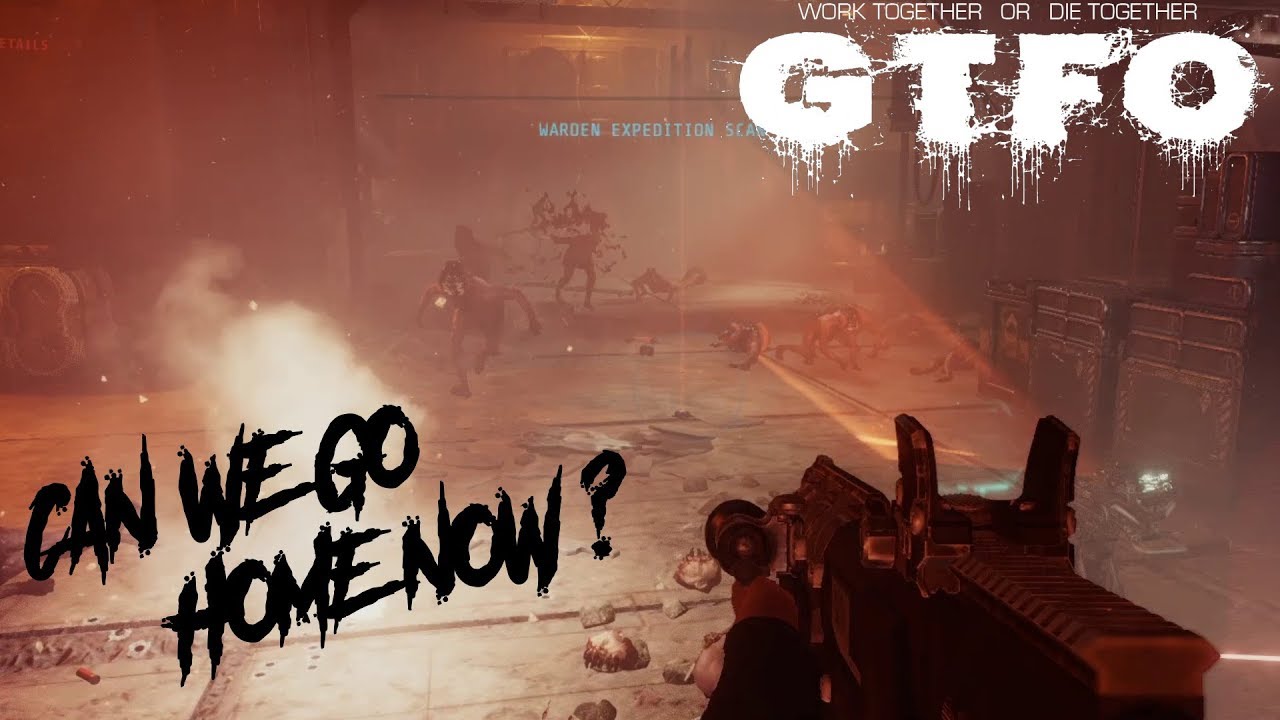 GTFO - R1A1 - 